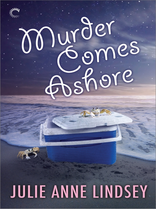 Title details for Murder Comes Ashore by Julie Anne Lindsey - Available